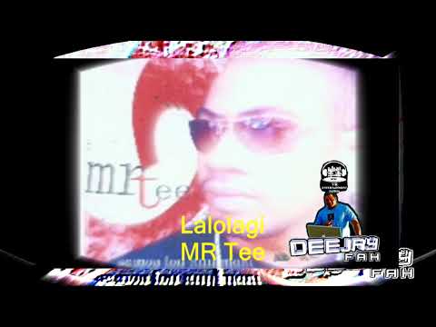 Lalolagi x  Mr Tee x  Dj Fah Remix