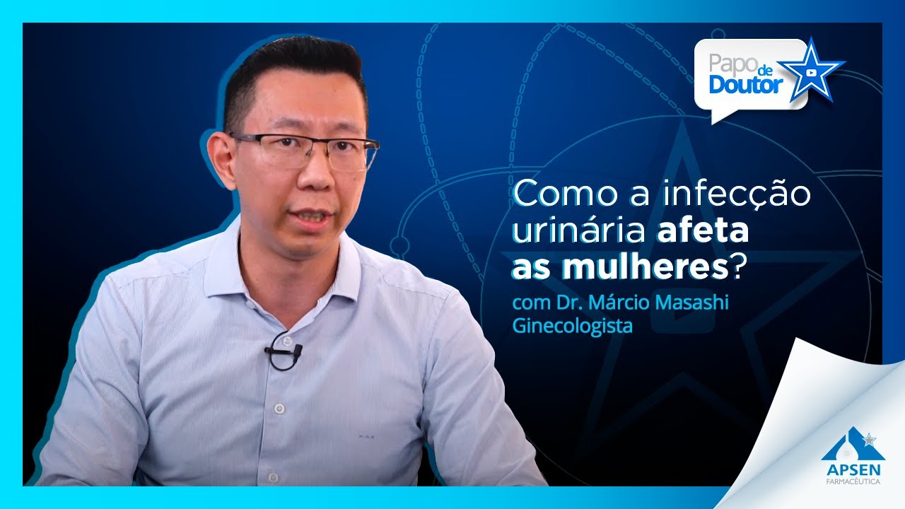 Particularidades da Infecção Urinária na Mulher com Dr. Márcio Masashi - Papo de Doutor