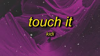 Download lagu KiDi - Touch It (Lyrics) | shut up and bend over song mp3 Download lagu KiDi - Touch It (Lyrics) | shut up and bend over song mp3