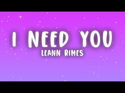 LeAnn Rimes - I Need You (Lyrics) "I need you like water like breath like rain"