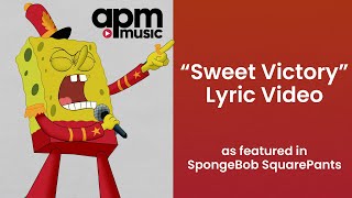 Sweet Victory - As Featured in Spongebob Squarepants (Lyric Video)