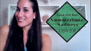 Summertime Sadness - Lana Del Rey (Maryna Hope COVER)