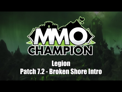 Patch 7.2 - Broken Shore Intro