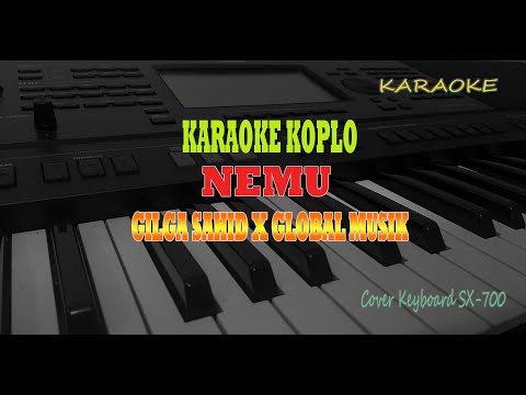 Nemu Dangdut Koplo Karaoke Gilga Sahid X Global Musik (Nada Pria)