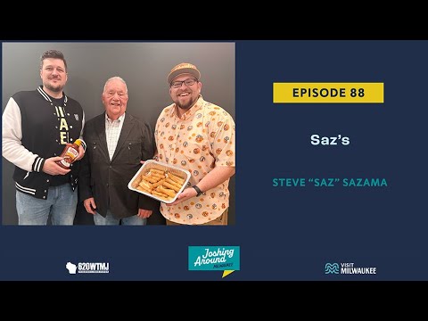 Saz's - Joshing Around Milwaukee (Episode 88)