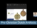 Pre Christian Dutch Artifacts With Rob Van Eerden