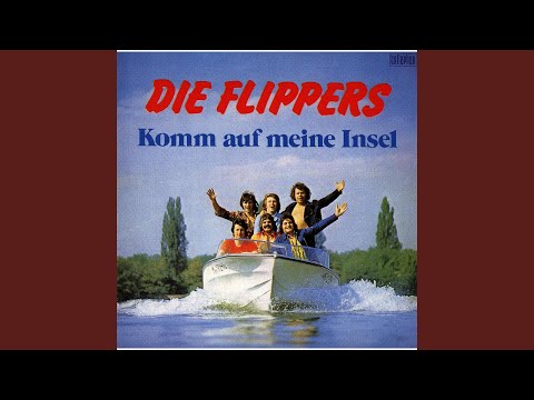 Willst Du Mit Mir Gehn - Die Flippers