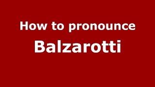 How to pronounce Balzarotti