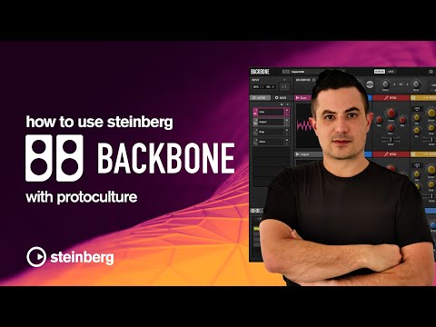 How To Use Steinberg Backbone with Protoculture
