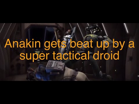 Star Wars The Clone Wars Anakin gets beat up by a Super Tactical Droid