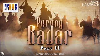 Download lagu Sirah Nabawiyah #9 : Perang Badar (Part 2) - Khalid Basalamah mp3