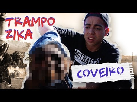 TRAMPO ZIKA #3 - COVEIRO