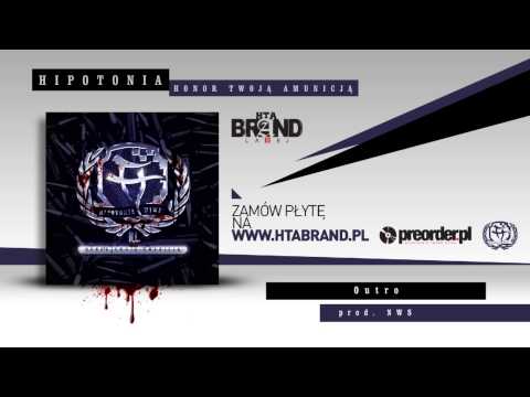 19. HipoToniA - Outro prod. NWS /HONOR TWOJĄ AMUNICJĄ/
