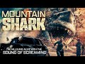 Mountain Shark FULL MOVIE Monster Movies Movies To Watch