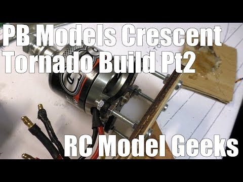 PB Models Crescent Tornado Build Pt2 RC Model Geeks