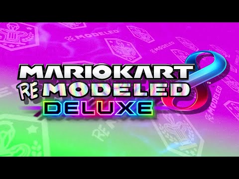Mario Kart 8 Deluxe Remodeled: Trailer #1