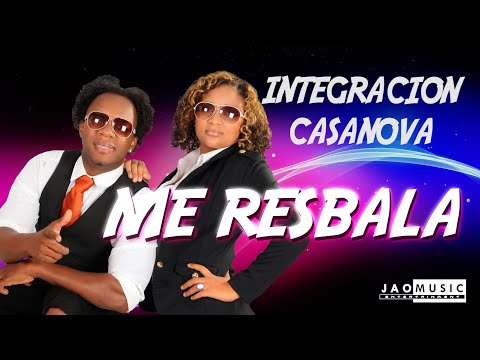 Me Resbala / INTEGRACION CASANOVA (Video Lyrics)