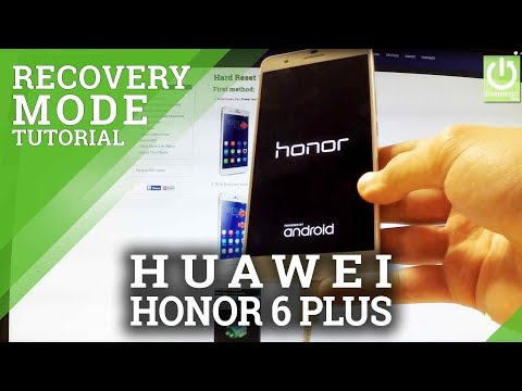Recovery Mode HUAWEI Honor 6 Plus  - How to Enter / Quit HUAWEI Recovery