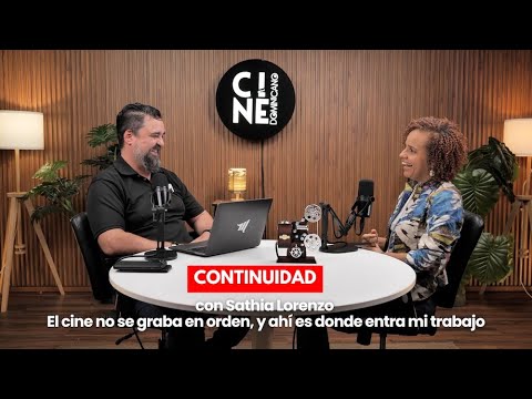 Episodio 11 | Cómo se graba una película sin errores (continuista explica)