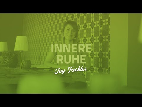 Innere Ruhe - Joy Fackler (Gebetshaus at home)