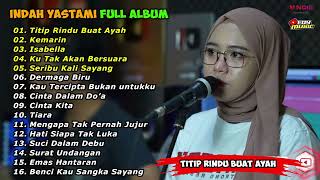 Download lagu INDAH YASTAMI “TITIP RINDU BUAT AYAH” FULL ALBUM ON TRENDING TERBARU 2022 mp3 Download lagu INDAH YASTAMI “TITIP RINDU BUAT AYAH” FULL ALBUM ON TRENDING TERBARU 2022 mp3