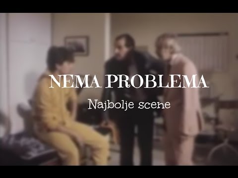 Nema problema - Najbolje scene 1. dio