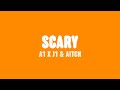 A1 x J1 & Aitch - Scary (Lyrics)