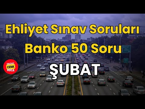 Ehliyet Sınav Soruları  2026 Şubat Çıkmış Sorular