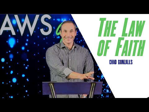 The Law Of Faith   chad gonzales