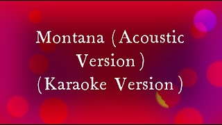 Owl City - Montana (Acoustic Version) (Karaoke Version)