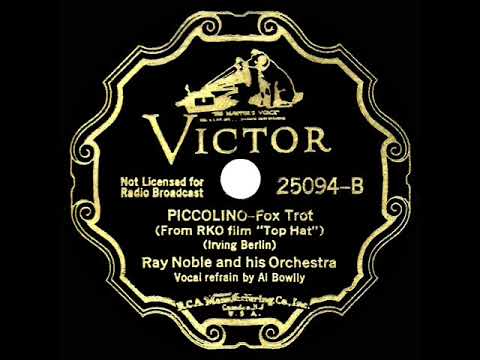 1935 Ray Noble - The Piccolino (Al Bowlly, vocal)