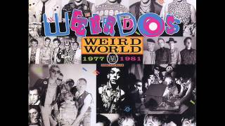 The Weirdos - I'm not like you