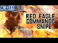 Red Eagle Commando - Snipe | Action Movie | China Movie Channel ENGLISH | ENGSUB
