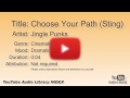 Choose Your Path Sting Jingle Punks Cinematic Dramatic YouTube Audio Library BGM