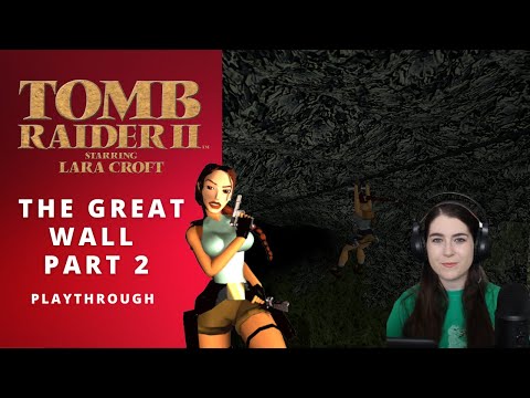Tomb Raider 2 | The Great Wall (PART 2) Playthrough 100% | Let's Play