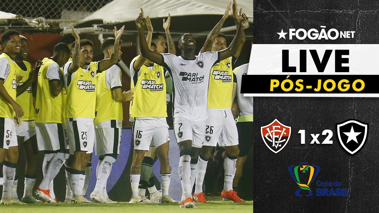 LIVE | Pós-jogo e repercussão da classificação do Botafogo na Copa do Brasil sobre o Vitória