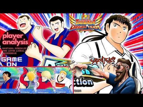 Santana, Gonzalez, Luikal, KHS, Teigerbran & Levin Analysis | Captain Tsubasa : Dream Team