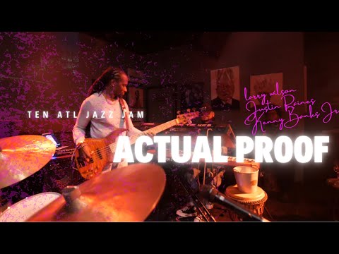 Kenny Banks Jr, Justin Raines, and Larry Wilson: “Actual Proof” @ TEN ATL JAZZ JAM SESSION