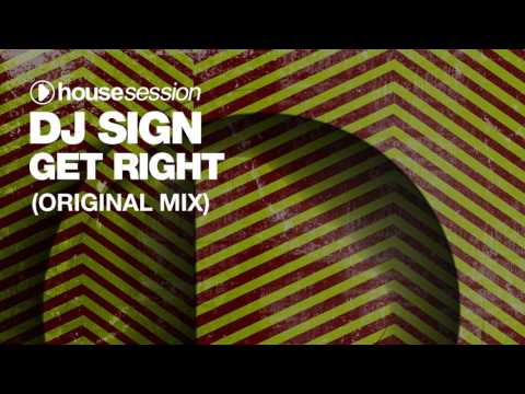 DJ Sign - Get Right (Original Mix)