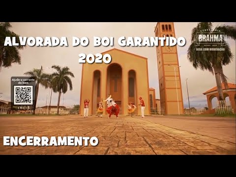 ENCERRAMENTO- ALVORADA 2020 BOI GARANTIDO.