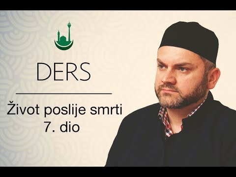 DERS: "Zivot poslije smrti, 7. dio – Asmer ef. Ujkanovic