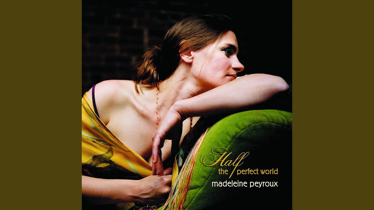 Madeleine Peyroux - Half the Perfect World