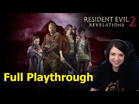Resident Evil: Revelations 2 - Full Playthrough