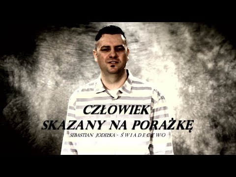 CZŁOWIEK SKAZANY NA PORAŻKĘ, Sebastian - Świadectwo
