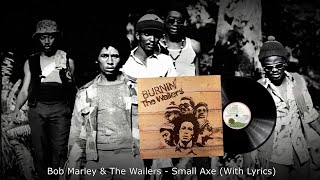 Bob Marley &amp; The Wailers - Small Axe (With Lyrics)