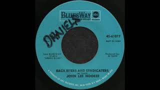 BACK BITES AND SYNDICATERS / JOHN LEE HOOKER [BLUESWAY 45-61017]