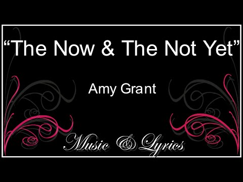 The Now And The Not Yet