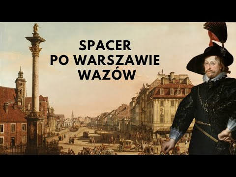 The Royal Route, or the secrets of Castle Square, Krakowskie Przedmieście and Warsaw's palaces