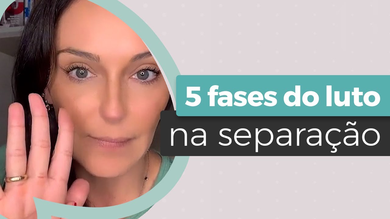 As 5 Fases do Luto Na Separação | Lisandra Zanuto - Separei e Agora?