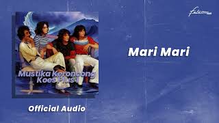 Download lagu Koes Plus - Mari Mari mp3 Download lagu Koes Plus - Mari Mari mp3
